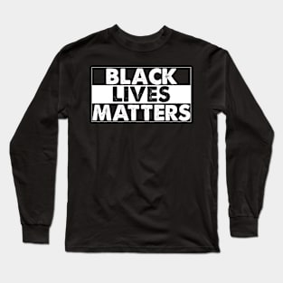 Black Lives Matters Long Sleeve T-Shirt